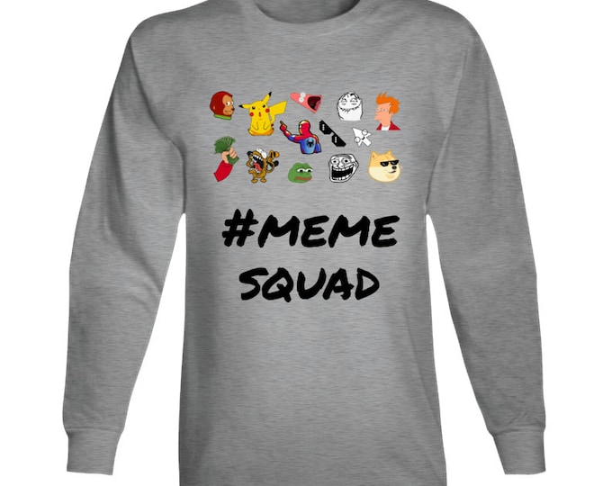 Meme Squad Long Sleeve T Shirt