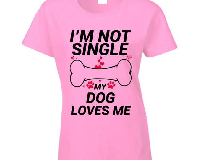 My Dog Loves Me Ladies T Shirt