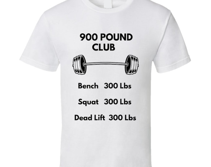 900 Pound Club T Shirt