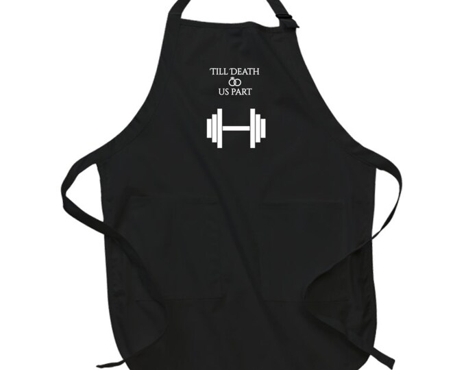 Till Death Do Us Part Weight Lifting Black Apron
