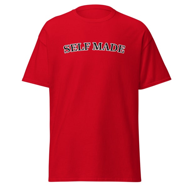 Self made shirt, self made motivational shirts, hustle type shirts, self made t-shirts