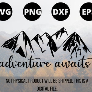 A aventura aguarda Svg, Cute Adventure Svg, Outdoorsy Cute Svg, Cricut Svg, Silhouette Svg, Svg Dxf Png Eps Cut Files, Fun Adventure svg