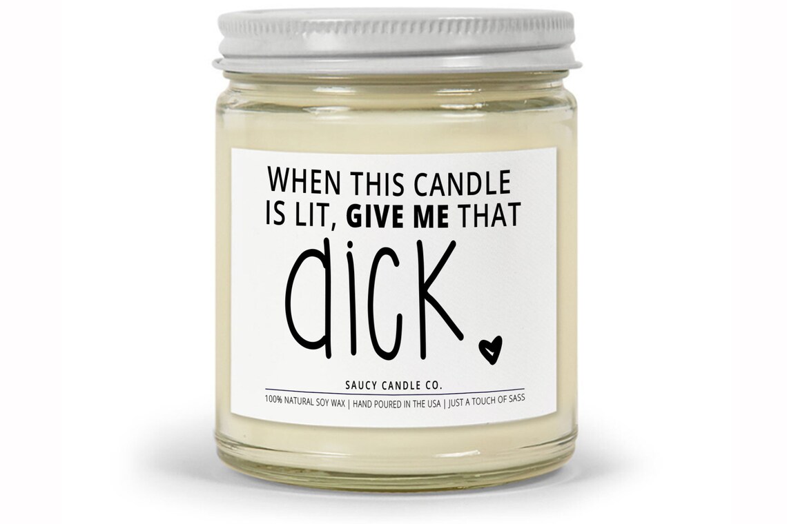 When This Candle is Lit Give Me That Dick / Funny Candle / Etsy