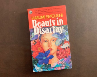 Beauty in Disarray de Harumi Setouchi (1993) Première édition anglaise Livre de poche