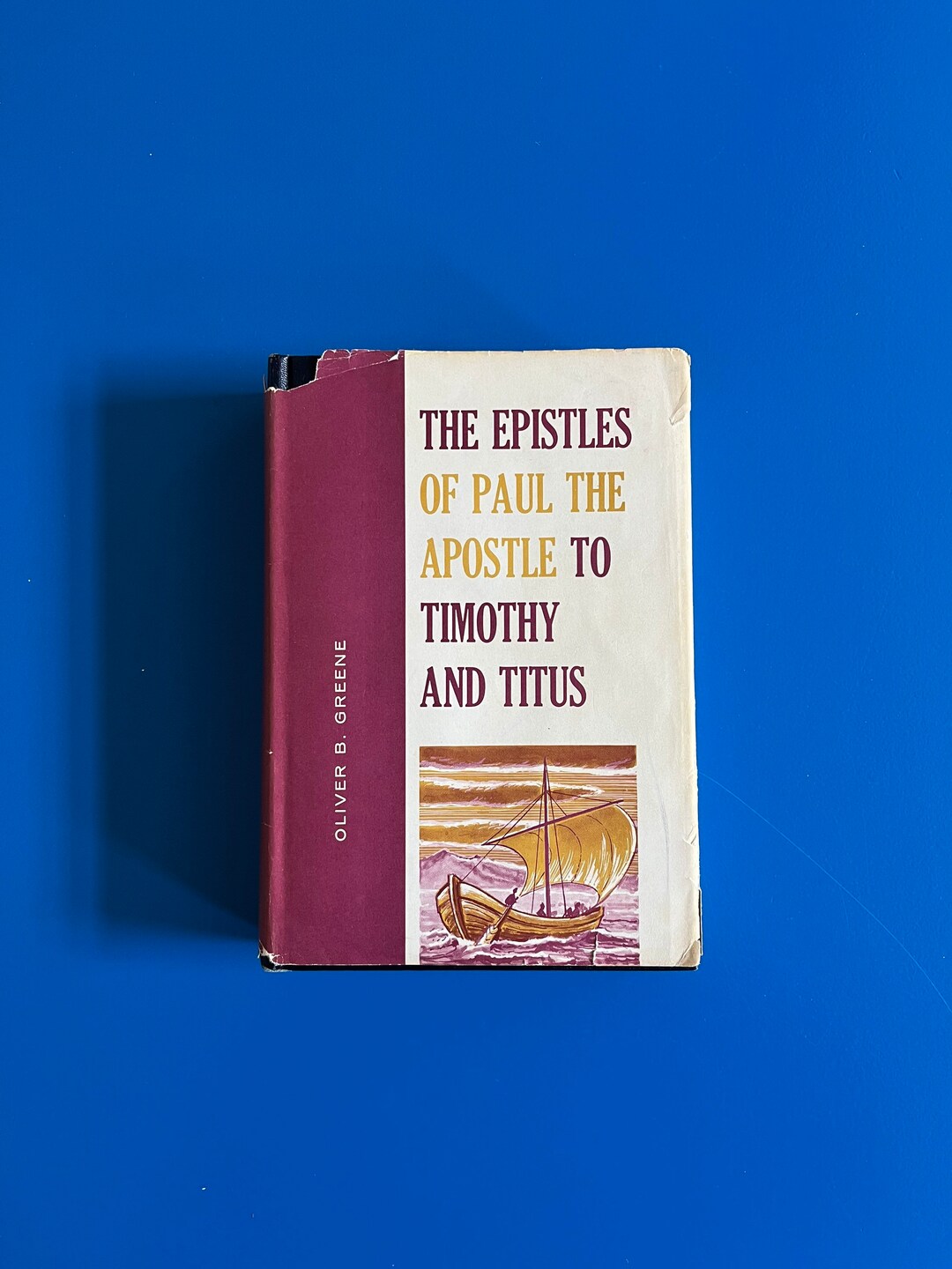 The Epistles of Paul the Apostle to Timothy and Titus by Oliver Greene ...