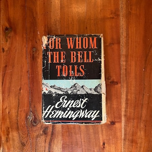For Whom the Bell Tolls by Ernest Hemingway (1940) First Edition