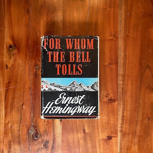 For Whom the Bell Tolls by Ernest Hemingway (1940) First Edition