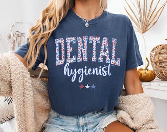 Dental Hygienist Comfort Colors® Stars Shirt, Patriotic 4th of July Dental Office Tee, Dental Hygiene Shirt, Dental Squad, Dentist Assistant