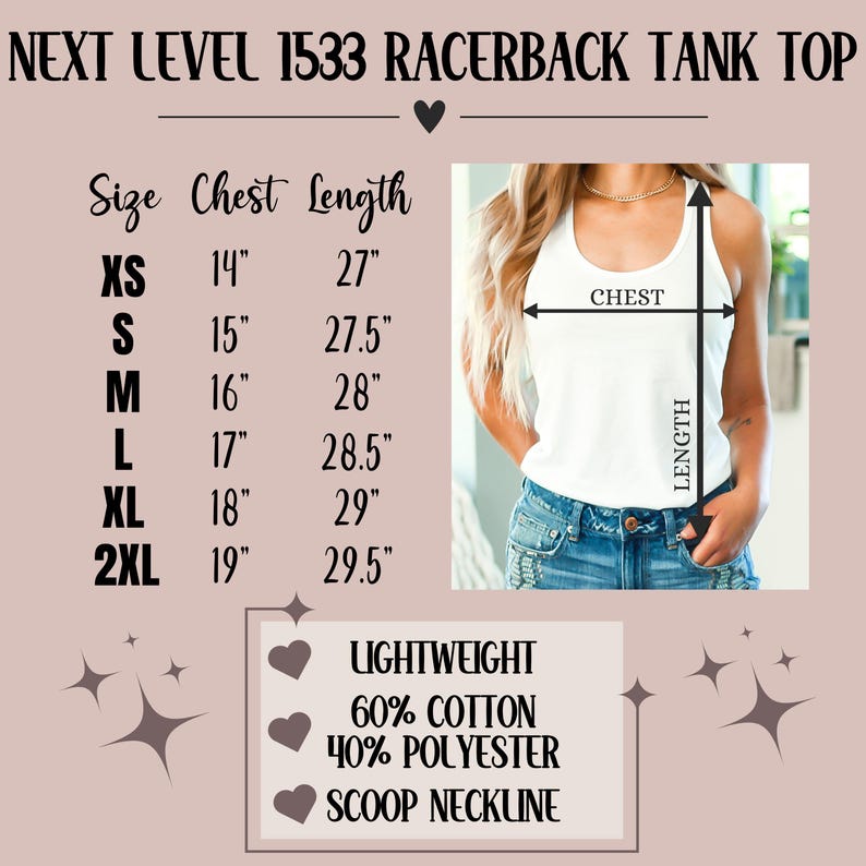 May include: White Next Level 1533 racerback tank top. The image includes a size chart with chest and length measurements in inches. The tank top is lightweight, made of 60% cotton and 40% polyester, and features a scoop neckline.