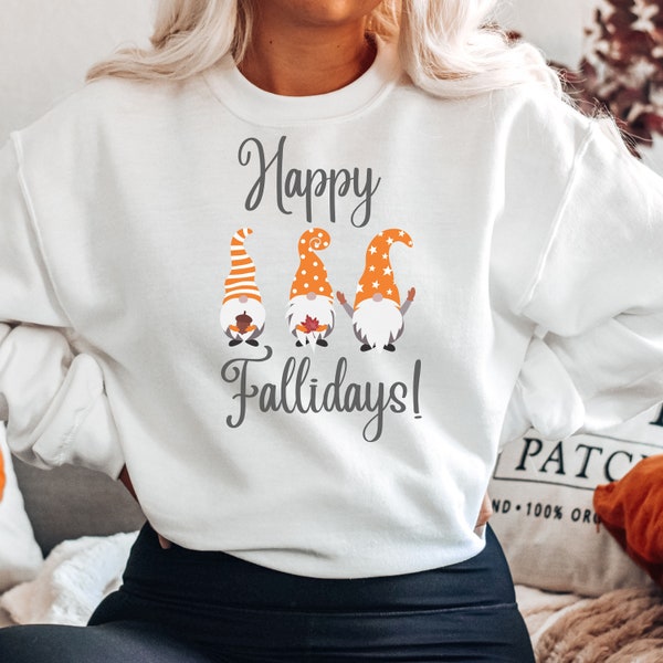 Fall Gnome Sweatshirt, Happy Fallidays, Fall Sweater, Happy Fall Yall, Halloween Sweatshirt, Cute Gnome Sweatshirt, Cute Fall Sweatshirt