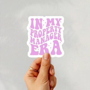 In My Property Manager Era Sticker