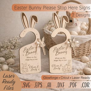 May include: Wooden Easter Bunny door hanger signs with bunny ear tops and key charms. The signs read "Easter Bunny, please use this magic key to visit" and include the names "Olivia & Emily". The image also includes the text "Laser Ready Files".