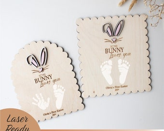 Some Bunny Loves You SVG, First Easter Footprint Sign Glowforge Laser Cutting File, SVG First Easter Footprint Keepsake, Easter svg