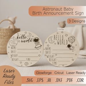 Puede incluir: Dos letreros redondos de madera para anunciar el nacimiento de un bebé con temática de astronauta. Cada letrero tiene las palabras "hello world" y líneas para el nombre, la fecha, el peso, la altura y la hora. Archivos listos para láser.