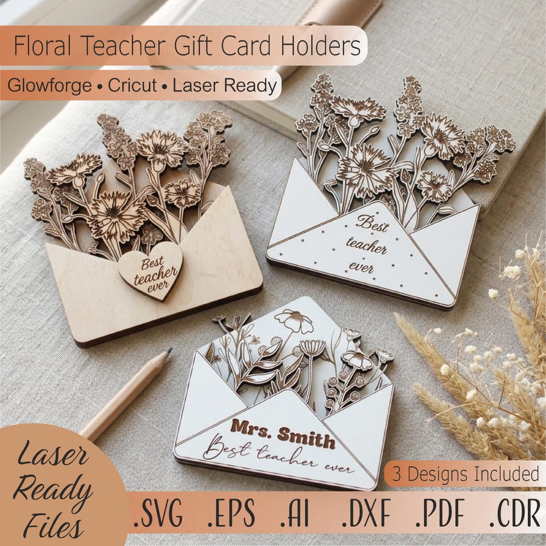 Floral Teacher Gift Card Holder SVG | Laser Cut File for Glowforge ...