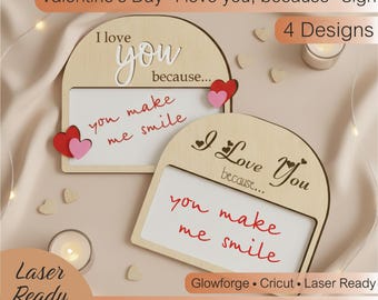 Valentine’s Day “I Love You Because” Sign SVG | Reusable Dry Erase Board | 4 Designs | Laser Cut Glowforge Files | Romantic Gift Idea