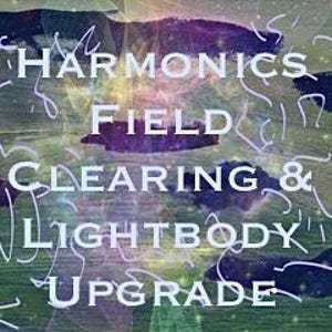 May include: A digital art print with a green, blue, and purple background. The text "Harmonics Field Clearing & Lightbody Upgrade" is written in white letters.