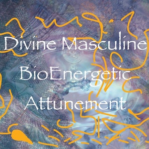 Light Language Healing Activation~ Divine Masculine BioEnergetic Attunement