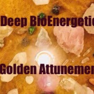 Light Language Healing Activation~Deep BioEnergetic Golden Attunement
