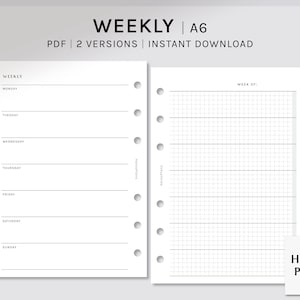 May include: Two printable A6 planner pages, one with a weekly layout and the other with a grid. The weekly page has spaces for Monday through Sunday. The grid page has the text "WEEK OF:" at the top. Both pages have a row of six holes along the left side.