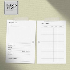 May include: Two printable pet care log pages with the text "HAROO PLANS" at the top. The first page has fields for pet information, including name, birthdate, adoption date, species, breed, gender, microchip number, allergies, and emergency contact. The second page has fields for vaccine, age, date, and notes.