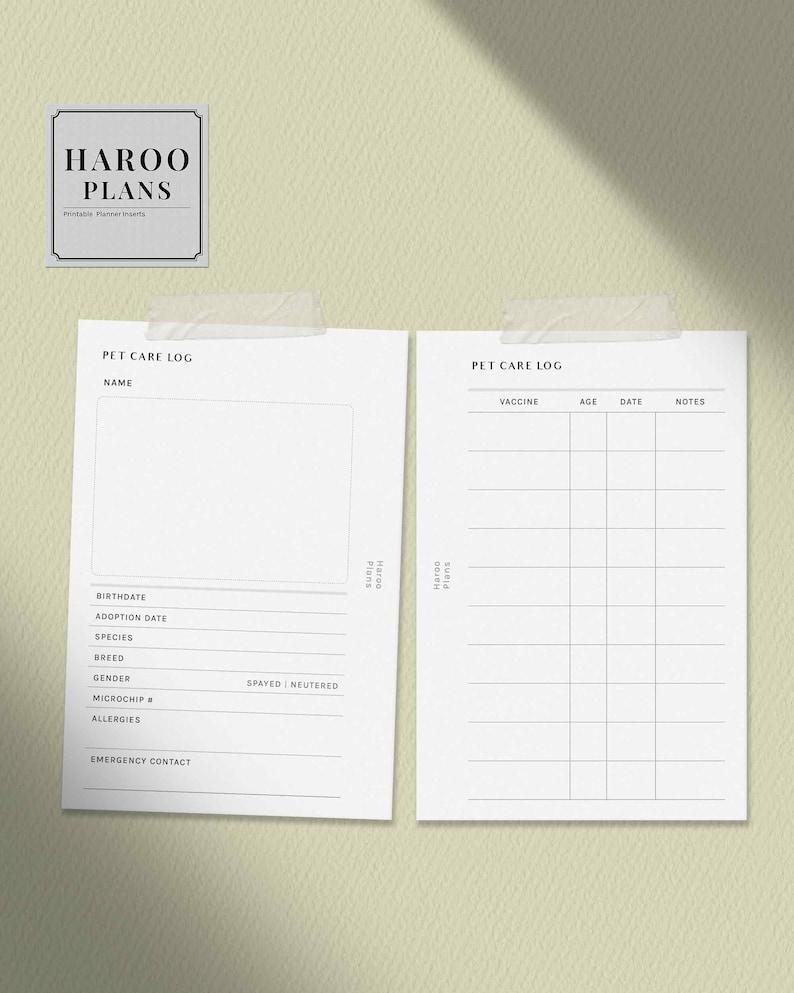 May include: Two printable pet care log pages with the text "HAROO PLANS" at the top. The first page has fields for pet information, including name, birthdate, adoption date, species, breed, gender, microchip number, allergies, and emergency contact. The second page has fields for vaccine, age, date, and notes.