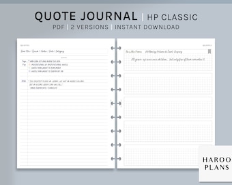 May include: A printable quote journal with a white background and black text. The journal is designed for use with a Happy Planner Classic. The text on the cover reads "Quote Journal | HP Classic | PDF | 2 Versions | Instant Download".
