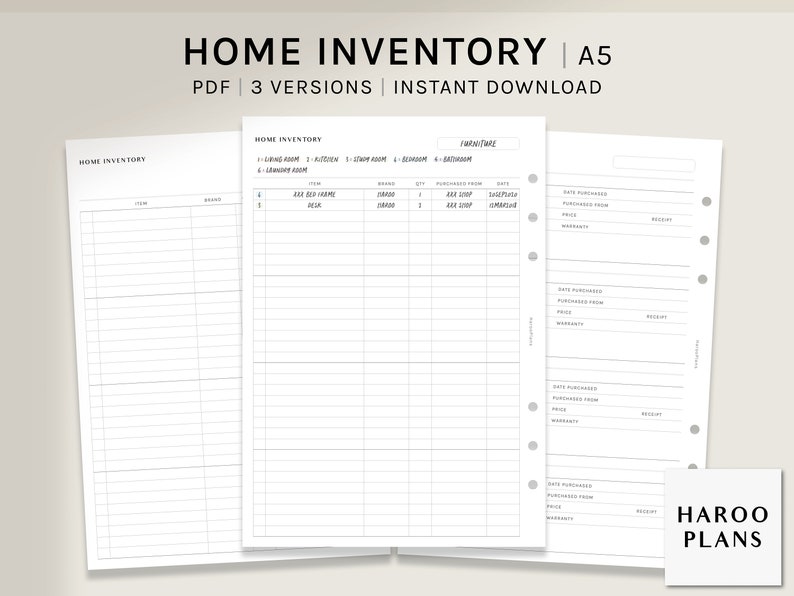 May include: Printable home inventory checklist in A5 size. The checklist includes three versions: a basic version, a version with columns for room and brand, and a version with columns for room, brand, quantity, purchased from, price, and date purchased.