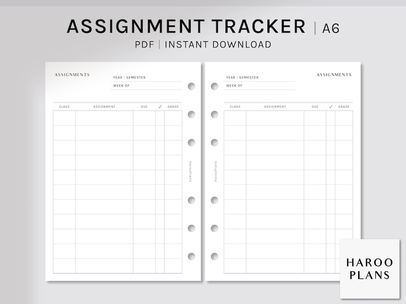 May include: A printable A6 assignment tracker with two pages. Each page has a header for year, semester, and week of. The table has columns for class, assignment, due date, checkmark, and grade.