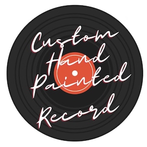 Custom Hand Painted Vinyl Record Personalized Gift 12 inch Wall Decor