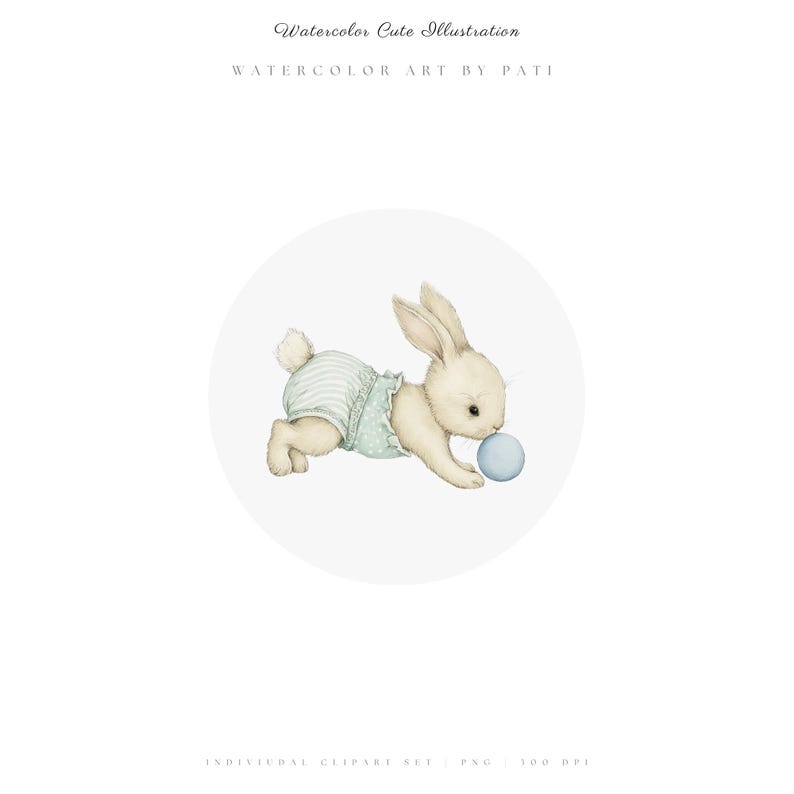 May include: Watercolor illustration of a cream-colored bunny wearing a light blue diaper with white stripes and polka dots, playing with a light blue ball. The text "Watercolor Cute Illustration" and "Watercolor Art by Pati" are at the top.