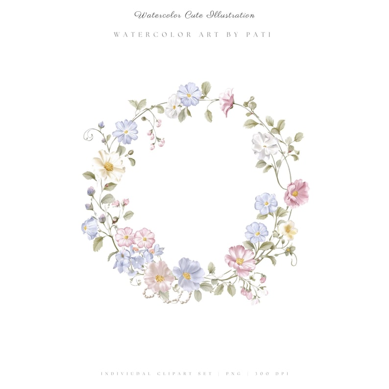 May include: Watercolor illustration of a floral wreath. The wreath features a variety of pastel-colored flowers, including pink, blue, and white blooms, arranged in a circular pattern. The text "Watercolor Cute Illustration" and "WATERCOLOR ART BY PATI" are at the top.