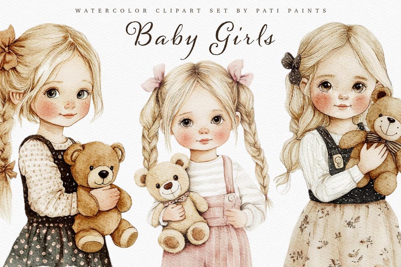 May include: Watercolor clipart set of three baby girls with blonde hair and brown eyes. Each girl is holding a teddy bear. The text "Baby Girls" is written in cursive at the top of the image.