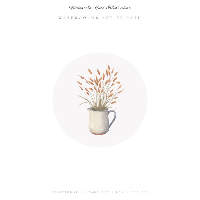 May include: Watercolor illustration of a white pitcher with a blue handle, filled with dried wheat stalks. The image is set against a white circular background. Text at the top reads "Watercolor Cute Illustration" and "Watercolor Art by Pati".
