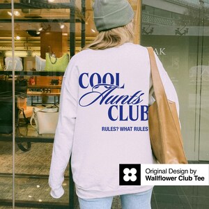 Cool Aunts Club Sweatshirt, Aunts Sweatshirt, Promoted to Aunt Sweatshirt Future Aunt Gifts New Aunt Gift