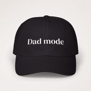Dad mode Hat Dad Cap, Funny Quotes , Baseball Cap, Gift For Dad, Adjustable Hat, Embroidered Cap, Personalized Cap
