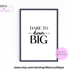 Dare To Dream Big Inspirational Wall Art, Christmas Gift ,Dream Big Positive Quote, Home Décor,Gift for Her,Printable Art