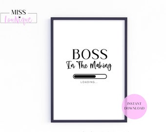 Boss In The Making Print – Girl Boss Wall Art – Encouragement - Christmas Gift –Office Art-Bedroom Décor-Business Woman Print-Boss Lady