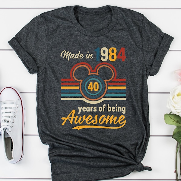 Made in 1984 40 Years of Being Awesome Shirt, 40th Birthday Gift, 2024 Shirt for 40th Birthday, Personalized Birthday Shirt, Mickey Ear Tee