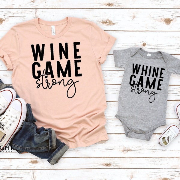 Wine Game Strong, Whine Game Strong, Funny Mom Shirt, Funny Mothers Day, Mama Mini Shirt, Mama Tshirt, New Mom Gift Idea, Baby and Mama