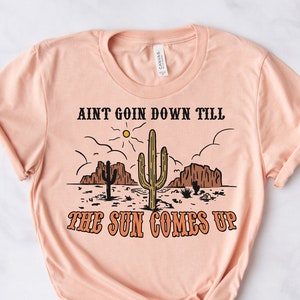 Aint Going Down Till The Sun Comes Up, Garth Brooks Concert Shirt, Country Music Festival Tee, Western Shirts, Retro Shirts, Gifts For Women