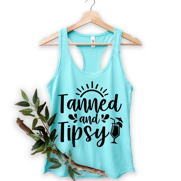 Tanned And Tipsy Tank Top , Summer Shirt, Beach Tanks , Summer Vibes Shirt, Vacation TShirt, Summer Tank Tops, Summer Tee, Summer T Shirt