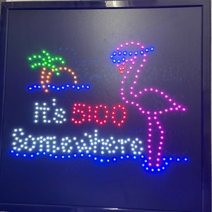 It&#39;s 5:00 Somewhere  Led Sign.Window Sign, Business Sign,Smoke shop sign