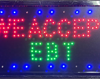 Wir akzeptieren EBT Led Schild,Fensterschild,Geschäftsschild
