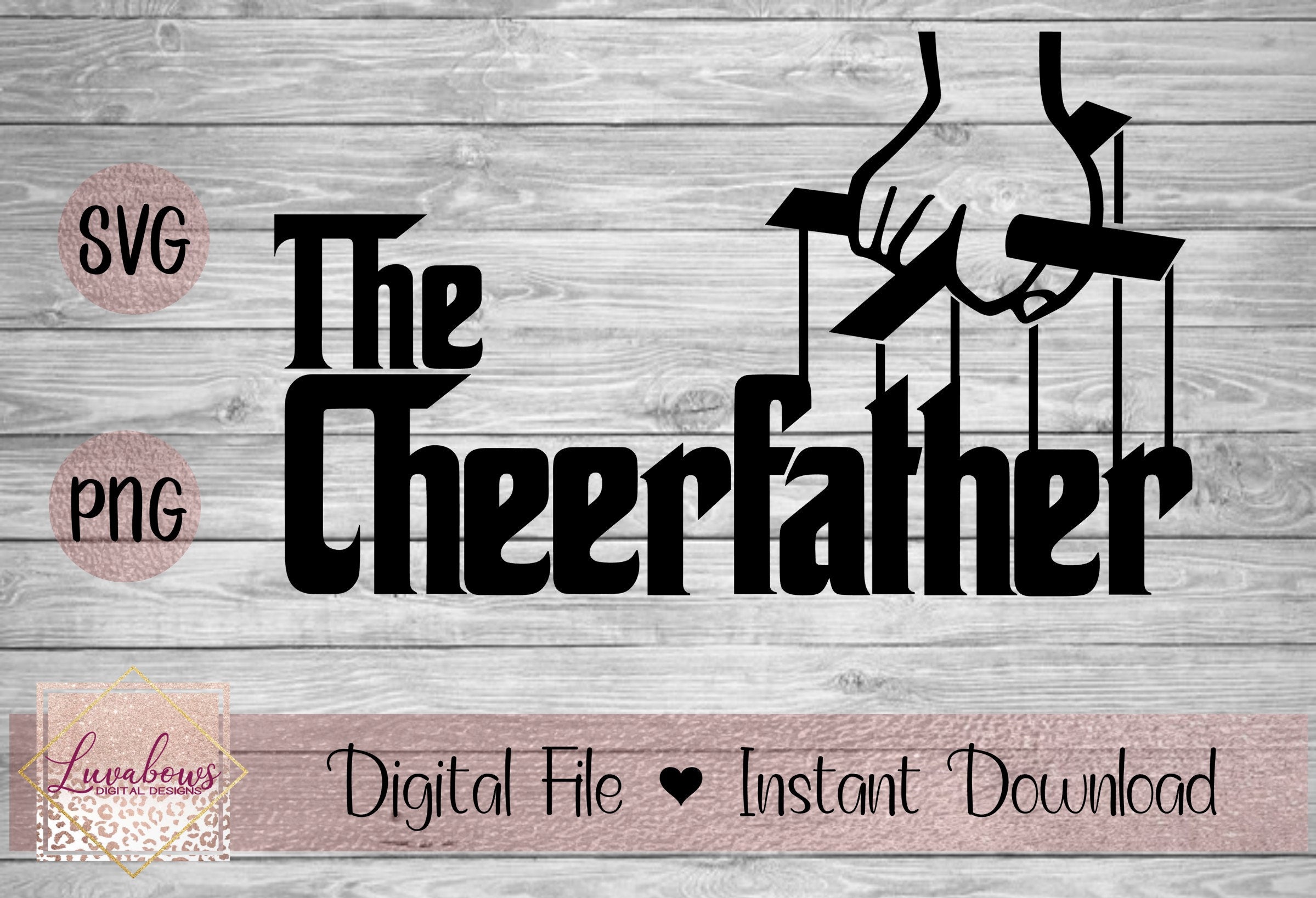 The Cheer Father Cheer Dad Design SVG PNG Digital Files Etsy UK