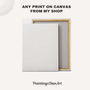 Canvas Print Without Frame for Any Print of Your Choice
