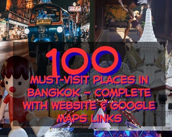 100 Must-Visit Places in Bangkok — Complete with Website & Google Maps Links