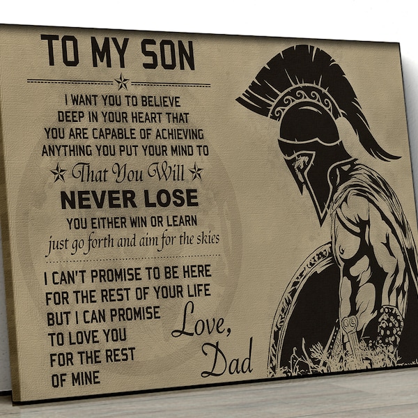 Spartan canvas poster to my son i want you to believe that you will never lose you either win or learn for the rest of mine love from dad