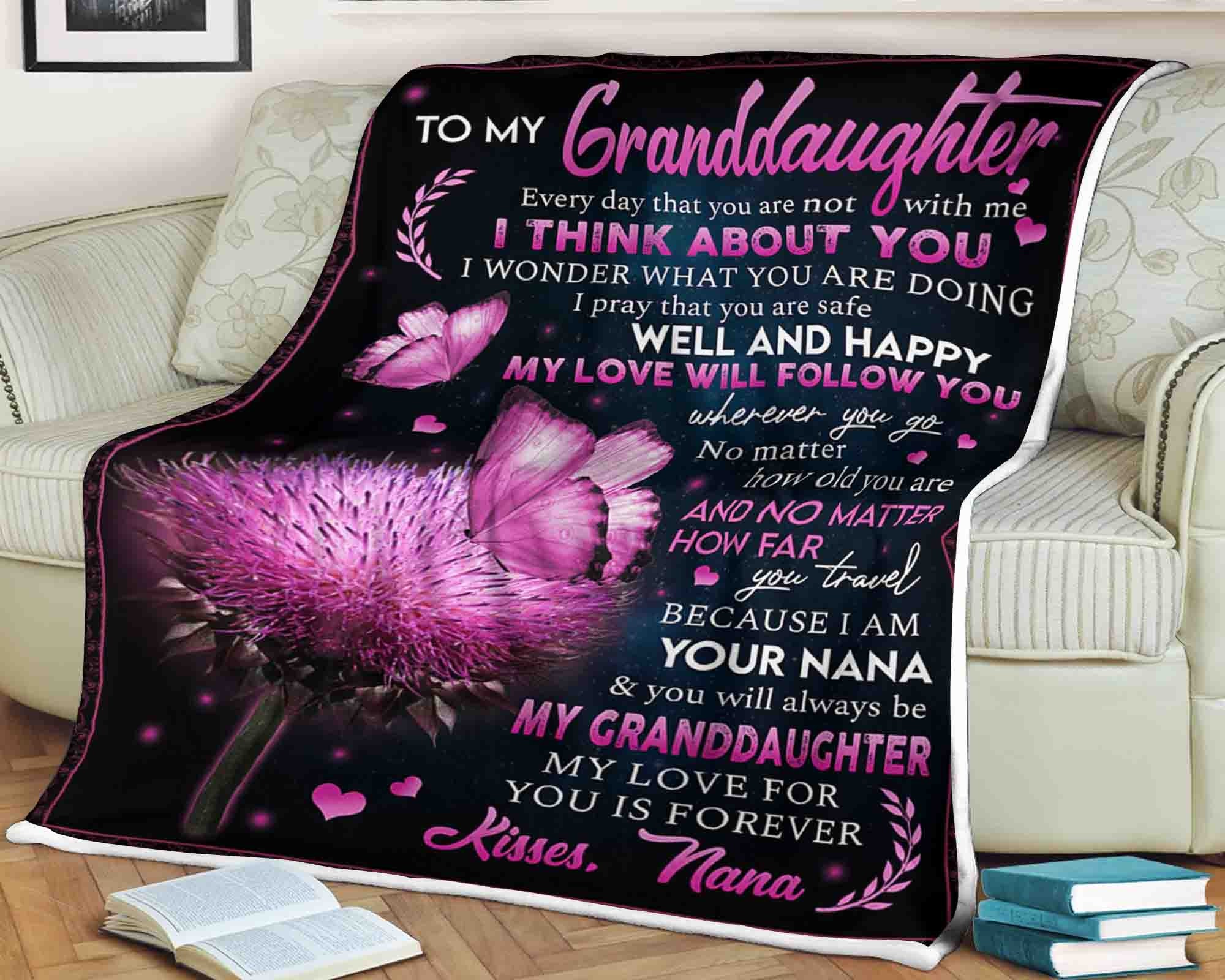 Personalized Butterfly blanket to my granddaughter i think about you i pray that you are safe well happy my love will follow you kisses Nana