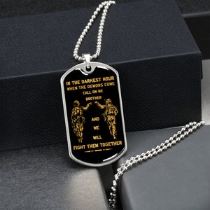 Soldier Dog Tag Necklace silver gold in the darkest hour call on me brother will fight them together Custom Dog Tags Engraved Necklace